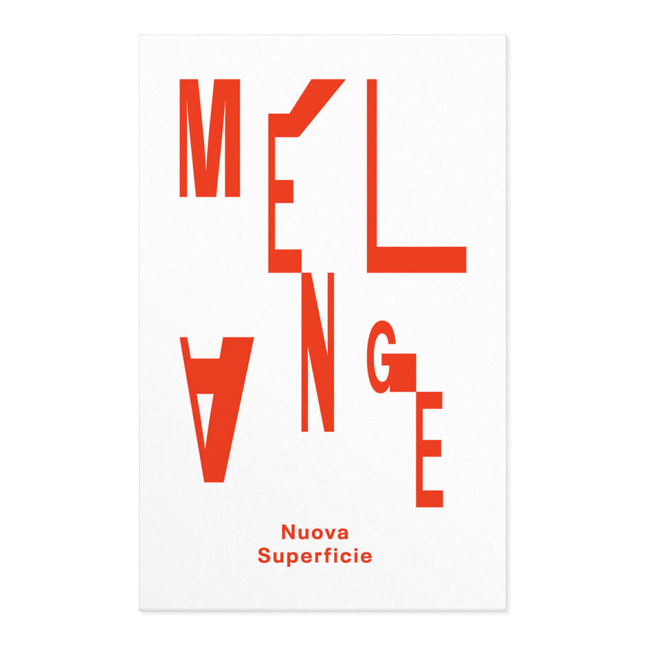 Nuova Superficie (Giovanni Lami and Enrico Malatesta) — Mélange